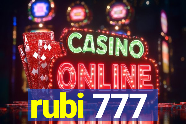 rubi 777